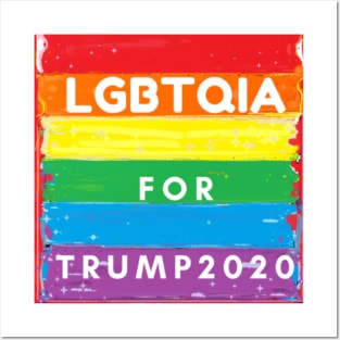 LGBTQIA FOR TRUMP 2020 Mug, Pin, Sticker Posters and Art